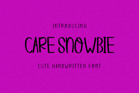 Care Snowbie Font: Friendly Handwritten Type for Campaigns