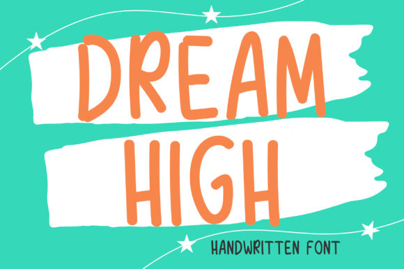 Dream High Font: A Cheerful Script for Editorial Design